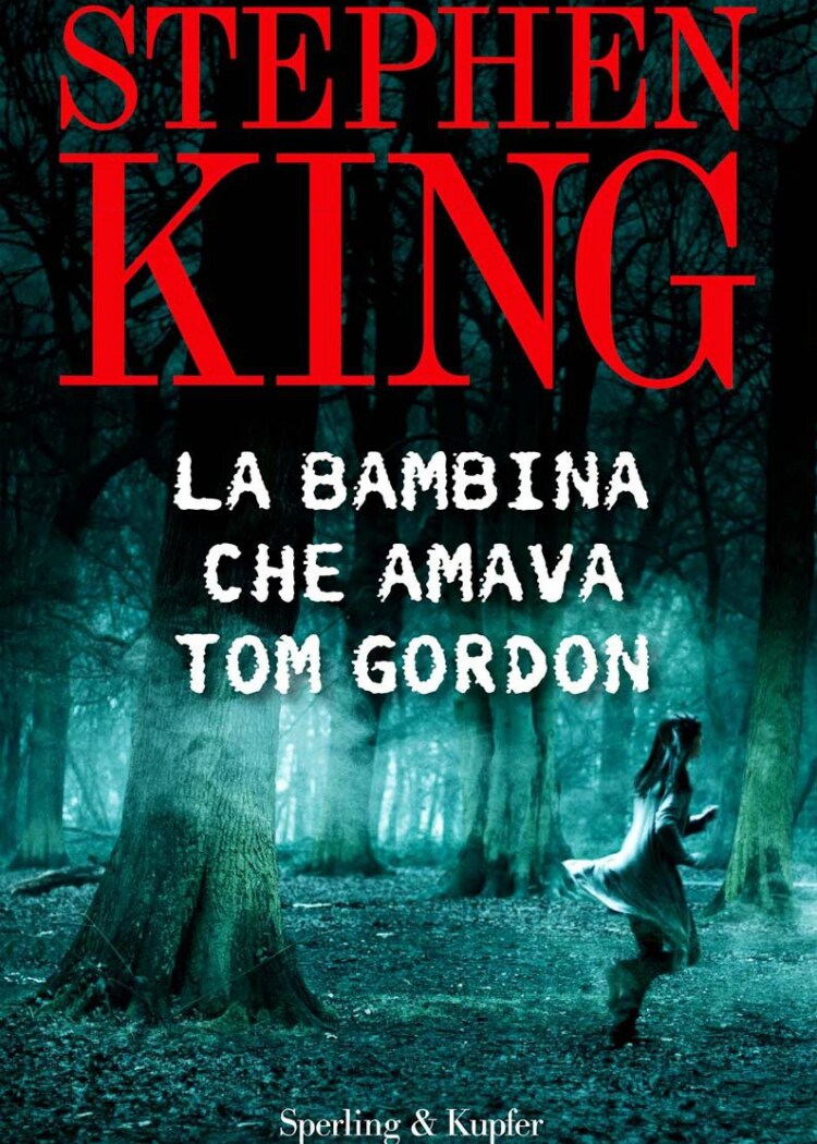 La Bambina Che Amava Tom Gordon Trama
